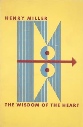 THE WISDOM OF THE HEART-MILLER