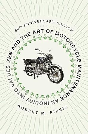 ZEN AND THE ART OF MOTORCYCLE MAINTENANCE-PIRSIG