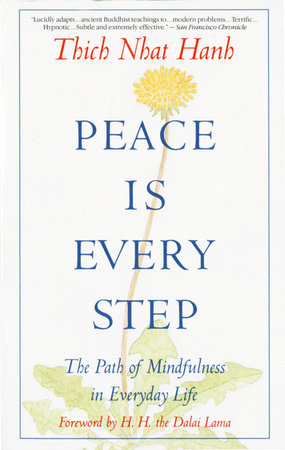 PEACE IS EVERY STEP-HANH