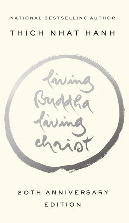 LIVING BUDDHA,LIVING CHRIST-HANH