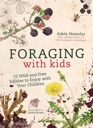 FORAGING WITH KIDS-NOZEDAR