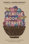 THE LITTLE BOOK OF BERRIES-NORMANDEAU