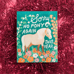 NO PONY CARD