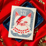 YOU ARE ICONIC CARD